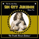 The One and Only... Sin City Jukebox: The Double Barrel Edition - Vinyl