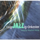 Leipjazzig-Orkester - CD