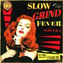 Slow Grind Fever - CD