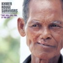 Khmer Rouge Survivors: They Will Kill You, If You Cry - Vinyl