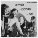 Rowdy - Dowdy - Day - Vinyl