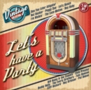 Let's Have a Party: Vintage Collection - CD