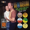 Scorcha!: Skins, Suedes and Style from the Streets 1967-1973 - Vinyl