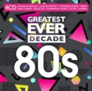 Greatest Ever Decade 80's - CD