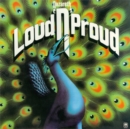 Loud 'N' Proud - Vinyl