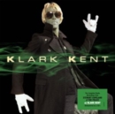 Klark Kent (Deluxe Edition) - CD