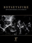 Boysetsfire: 20th Anniversary Live in Berlin - DVD