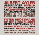Fragments of Music, Life and Death of Albert Ayler - CD