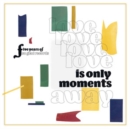 Love Is Only Moments Away: Five Years of So Glad Records - Vinyl