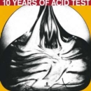 10 Years of Acid Test - Vinyl