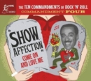 The Ten Commandments of Rock 'N' Roll: Commandment Four: Show Affection: Come On and Love Me - CD