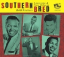 Southern Bred: Louisiana & New Orleans R&B Rockers - CD