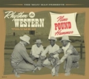 The 'Mojo' Man Presents: Rhythm & Western: Nine Pound Hammer - CD