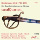 Beethoven's Welt 1799-1851: Der Revolutionär & Seine Rivalen - CD