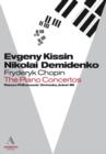 Chopin: The Piano Concertos (Kissin/Demidenko) - DVD