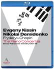 Chopin: The Piano Concertos (Kissin/Demidenko) - Blu-ray
