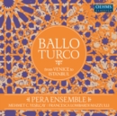 Ballo Turco: From Venice to Istanbul - Vinyl
