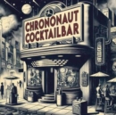 Chrononaut cocktailbar/Flight of the sloths - Vinyl