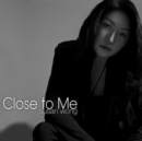 Close to Me - Vinyl