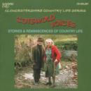 Cotswold Voices - Stories and Reminiscences of Country Life - CD