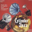 Cylinder Jazz: Early Jazz & Ragtime from Phonograph Cylinders - CD
