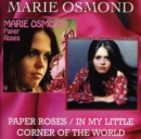 Paper Roses/In My Little Corner of the World - CD