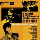 A Slight Disturbance in My Mind: The British Proto-psychedelic Sounds of 1966 - CD
