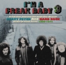 I'm a Freak Baby: A Further Journey Through the British Heavy Psych and Hard Rock.. - CD