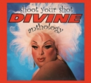 Shoot Your Shot: The Divine Anthology - CD