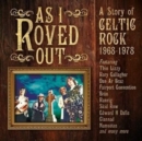As I Roved Out: A Story of Celtic Rock 1968-1978 - CD