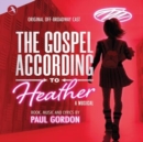 The Gospel According to Heather - CD