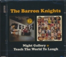 Night Gallery/Teach the World to Laugh - CD