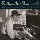 Buttermilk Skies: The Hoagy Carmichael Song Book - CD