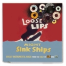 Loose Lips Might Sink Ships: Greasy Instrumental Magic from the Vault of Lux and Ivy - CD