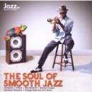 The Soul of Smooth Jazz - CD