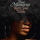 These Memories: Rare Soul Gems - Vinyl