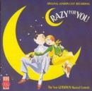 Crazy For You: The New Gershwin Musical Comedy - CD