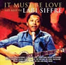 It Must Be Love: The Best of Labi Siffre - CD