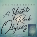 Katie Puckrik Presents a Yacht Rock Odyssey - CD