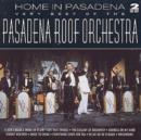 Home in Pasadena: The Very Best of the Pasadena Roof Orchestra - CD