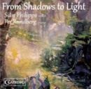 Siân Philipps/Per Rundberg: From Shadows to Light - CD