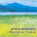 Byd O Heddwch (World in Union) - CD