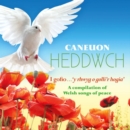 Caneuon Heddwch - CD