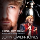 Bring Him Home: A Collection of Musical Favourites - CD