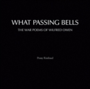 What Passing Bells: The War Poems of Wilfred Owen - CD