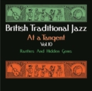 British Traditional Jazz at a Tangent: Rarities and Hidden Gems - CD
