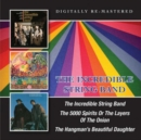 The Incredible String Band/The 5000 Sprits Or the Layers of ...: The Onion/The Hangman's Beautiful Daughter - CD