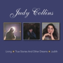 Living/True Stories and Other Dreams/Judith - CD