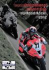 Scarborough International Gold Cup Road Races: 2012 - DVD