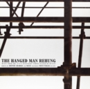 The Hanged Man Unhung - Vinyl
